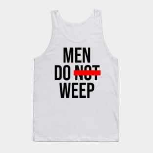 Men Do Weep - Light Tank Top